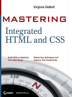 Mastering Integrated HTML and CSS - ebook
